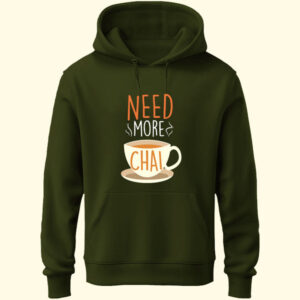 Need More Chai Unisex Hoodie