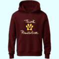 ThinkPawsitiveMaroon