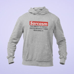 Sarcasm Unisex Hoodie