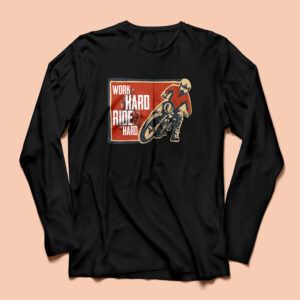 Work Hard Ride Hard