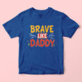 bravelikedaddyroyal