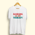 dancing_is_my_therapy_white