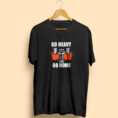 go_heavy_or_go_home_black