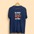 go_heavy_or_go_home_navy