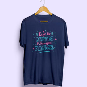 When You Dance Half Sleeve T-Shirt